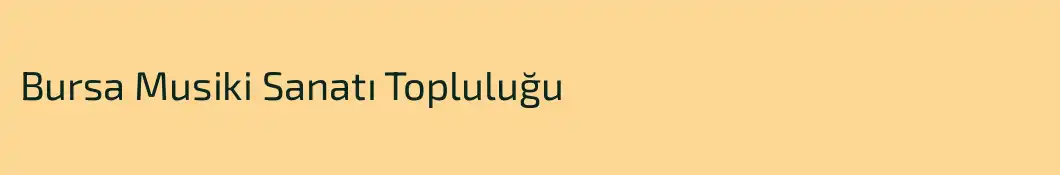 Bursa Musiki Sanatı Topluluğu